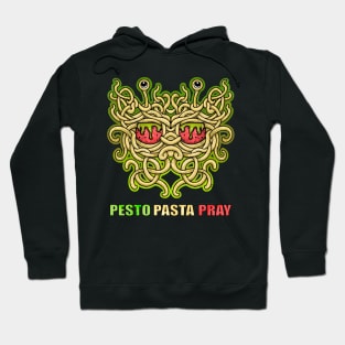 Pasta pesto pray the flying spaghetti monster Hoodie